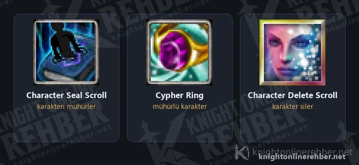 Knight Online Character Seal Scroll, Cypher Ring ve Character Delete Scroll