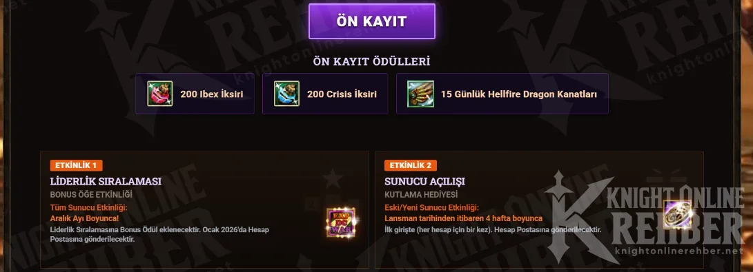 Ön kayıt düğmesi ve ön kayıt ödülleri: 200 Ibex İksiri, 200 Crisis İksiri, 15 Günlük Hellfire Dragon Kanatları; altında Etkinlik 1 Liderlik Sıralaması ve Etkinlik 2 Sunucu Açılışı kutuları