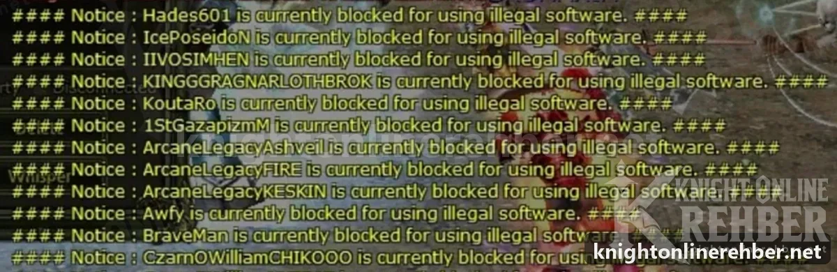 Knight Online Destan sunucusunda "is currently blocked for using illegal software" ban duyuruları
